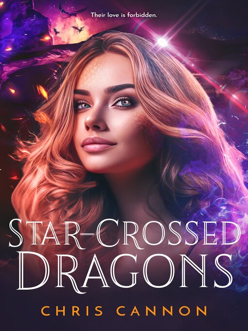 Title details for Star-Crossed Dragons by Chris Cannon - Available